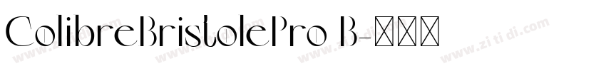 ColibreBristolePro B字体转换